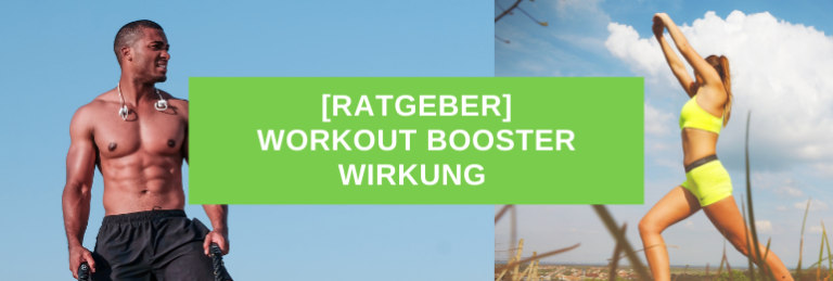 Workout Booster Wirkung