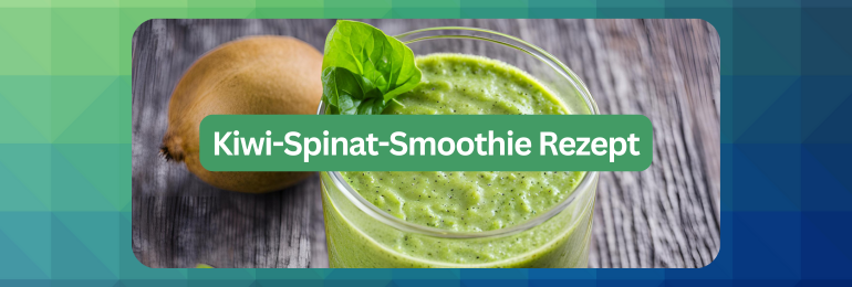 Kiwi-Spinat-Smoothie Rezept