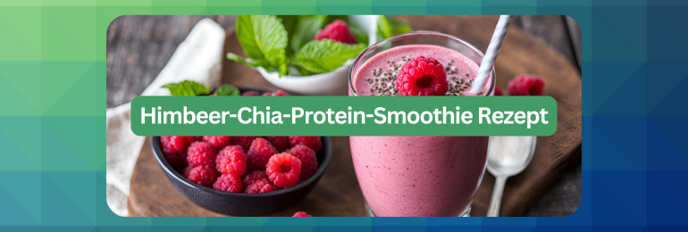 Himbeer-Chia-Protein-Smoothie Rezept