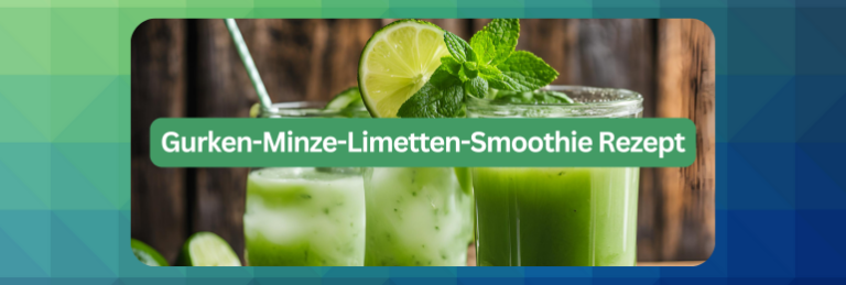 Gurken-Minze-Limetten-Smoothie Rezept