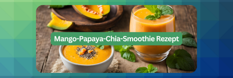 Mango-Papaya-Chia-Smoothie Rezept