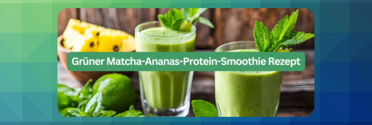 Grüner Matcha-Ananas-Protein-Smoothie Rezept